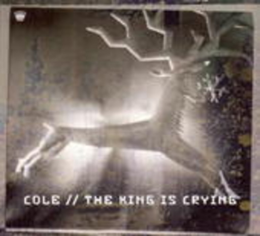 Cole – The King Is Crying