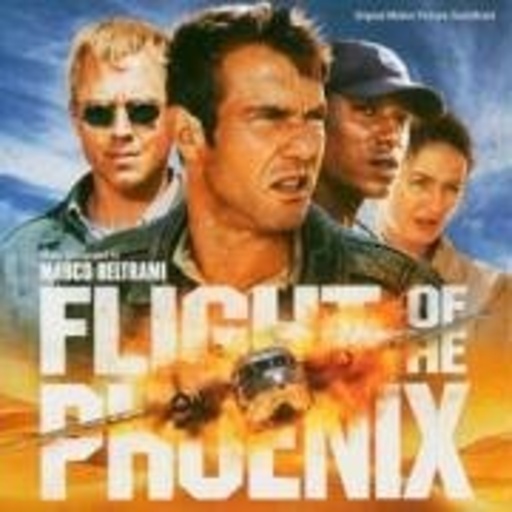 Marco Beltrami – Flight Of The Phoenix (Der Flug des Phoenix)