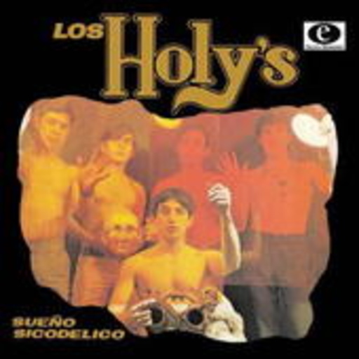 Los Holys – Sueno Sicodelico