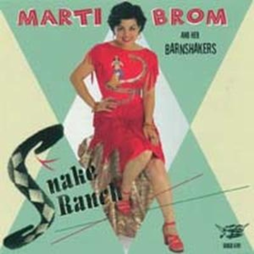Marti Brom – Snake Ranch