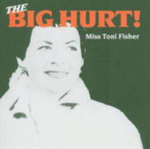Toni Fisher – The Big Hurt