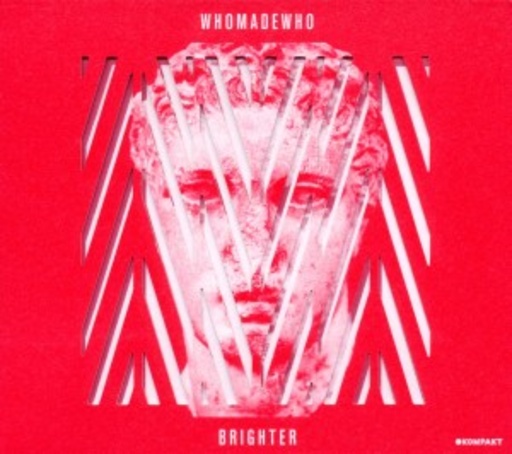 Who Made Who – Brighter