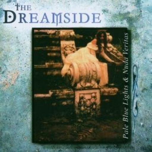 The Dreamside – Pale Blue Lights/Nuda Veritas