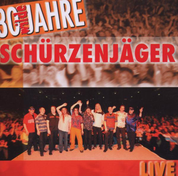 Schürzenjäger – 30 wilde Jahre