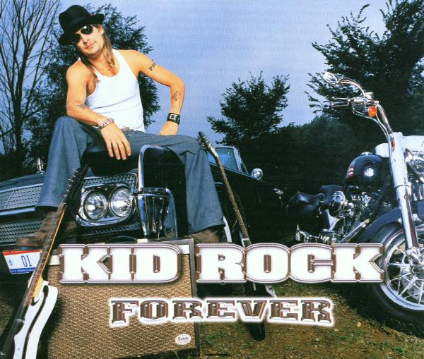 Kid Rock – Forever