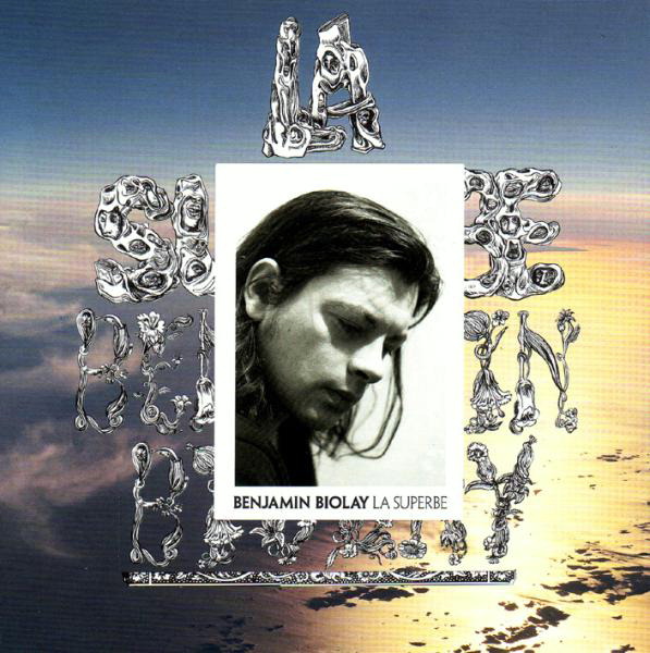 Benjamin Biolay – La Superbe