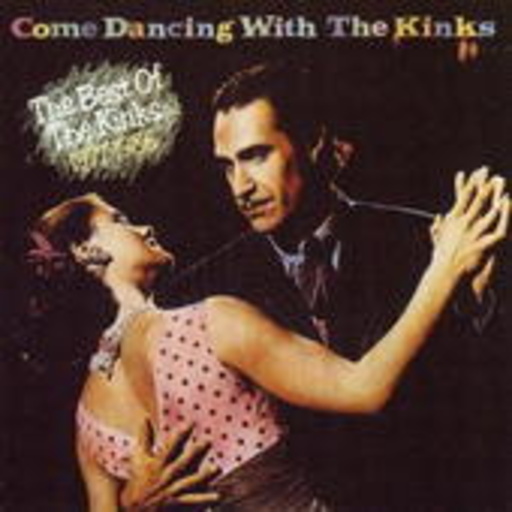 The Kinks – Come Dancing With The Kinks