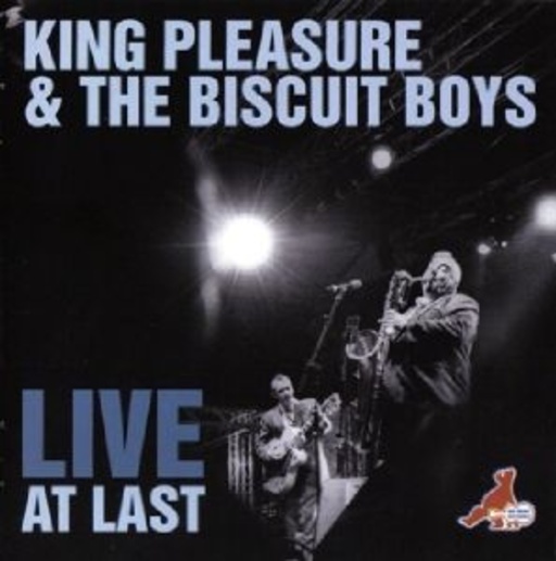 King Pleasure & The Biscuit Boys – Live At Last
