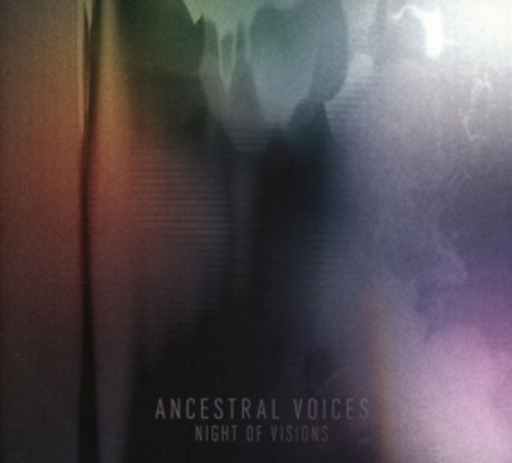 Ancestral Voices – Night Of Visions