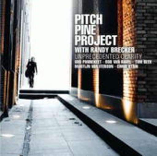 Pitch Pine Project feat. Randy Brecker – Unprecedented Clarity
