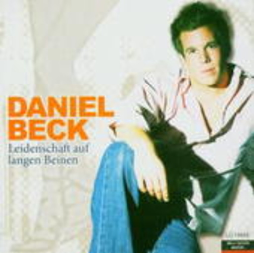 Daniel Beck – Leidenschaft auf langen Beinen