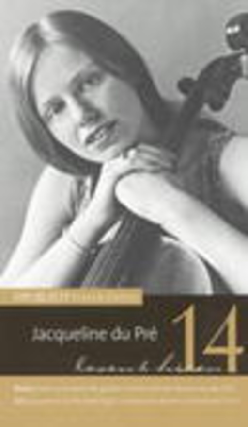 Jacqueline Du Pré – Die Zeit - Klassik-Edition: Vol. 14