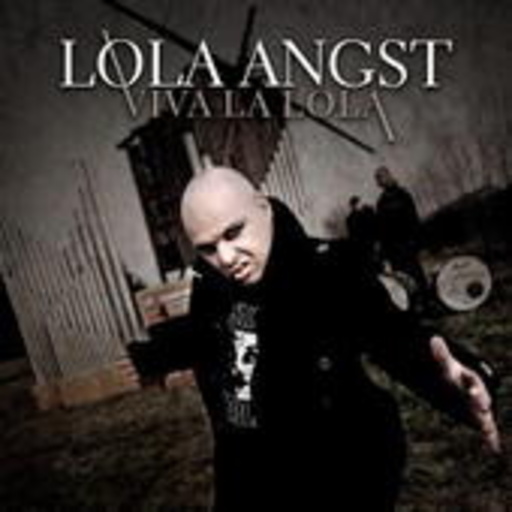 Lola Angst – Viva La Lola