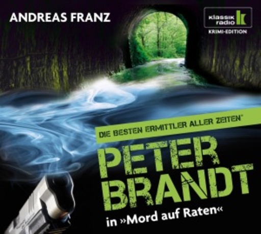 Thomas Piper – Peter Brandt in "Mord auf Raten" (Klassik Radio Krimi Edition)