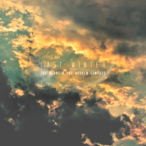 Last Winter – The Heart & The Broken Compass