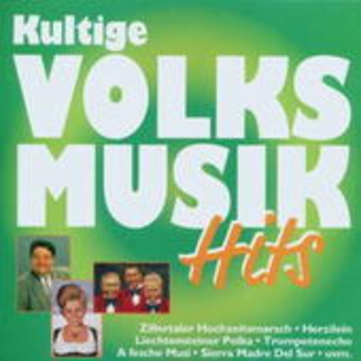 Diverse – Kultige Volksmusik Hits
