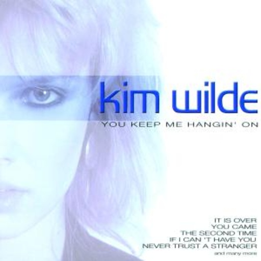 Kim Wilde – You Keep Me Hangin' On