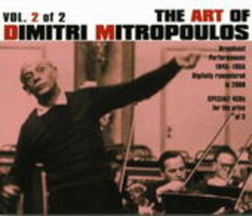 Dimitri Mitropoulos – The Art Of Dimitri Mitropoulos Vol. 2