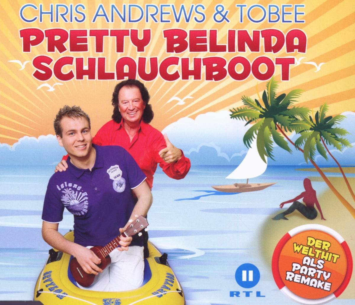 Chris Andrews & Tobee – Pretty Belinda - Schlauchboot