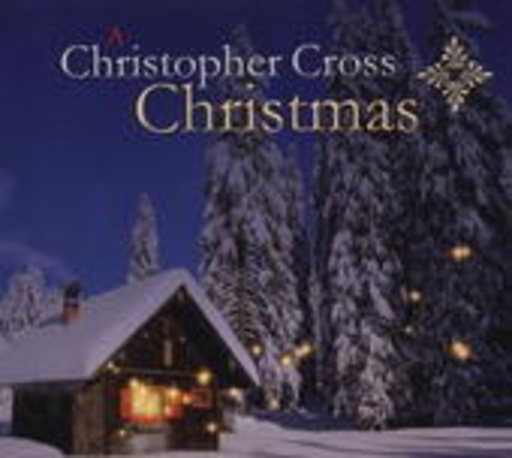 Christopher Cross – A Christopher Cross Christmas