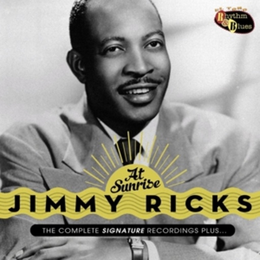Jimmy Ricks – At Sunrise - The Complete Signature Recordings