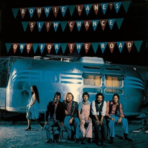 Ronnie Lane – Only For The Road