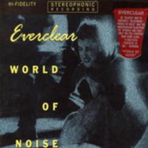 Everclear – World Of Noise