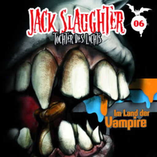 Jack Slaughter - Tochter des Lichts – Im Land der Vampire (6)