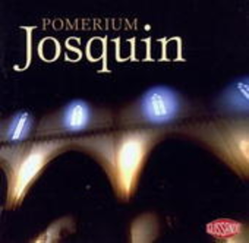 Alexander Blachly/Lisa Bielawa/Michèle Eaton/... – Pomerium Josquin