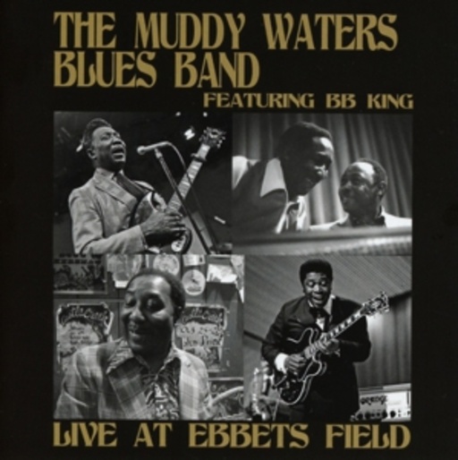 The Muddy Waters Blues Band – Live At Ebbets Field