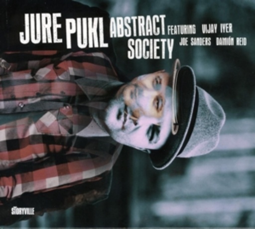 Jure Pukl/Vijay Iyer/Joe Sanders – Abstract Society