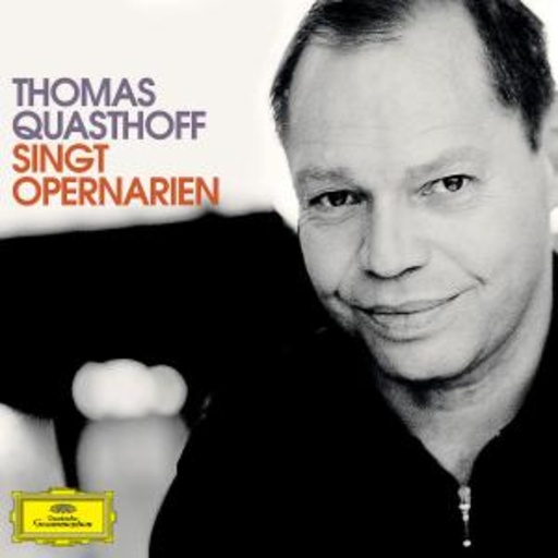 Thomas Quasthoff – Thomas Quasthoff singt Opernarien