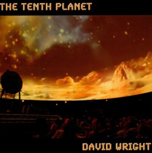 David Wright – The Tenth Planet