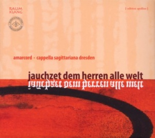Vokalensemble Amarcord – Jauchzet dem Herren alle Welt - Heinrich Schütz und Italien