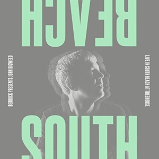 John Digweed – Live In South Beach - Bedrock At The Treehouse