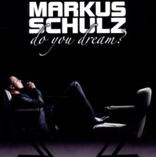 Markus Schulz – Do You Dream