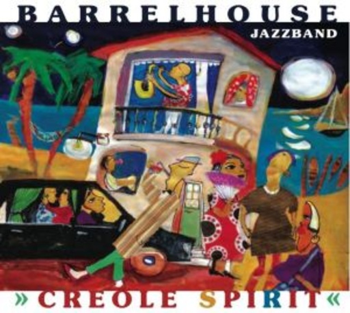Barrelhouse Jazzband – Creole Spirit