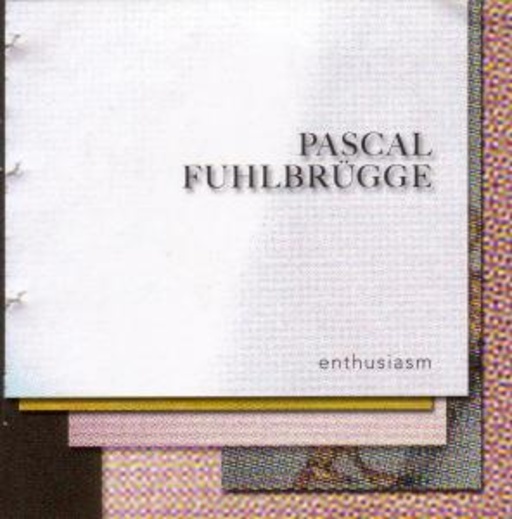 Pascal Fuhlbrügge – Enthusiasm