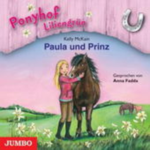 Anna Fadda – Ponyhof Liliengrün - Paula und Prinz
