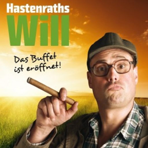 Hastenraths Will – Das Buffet ist eröffnet