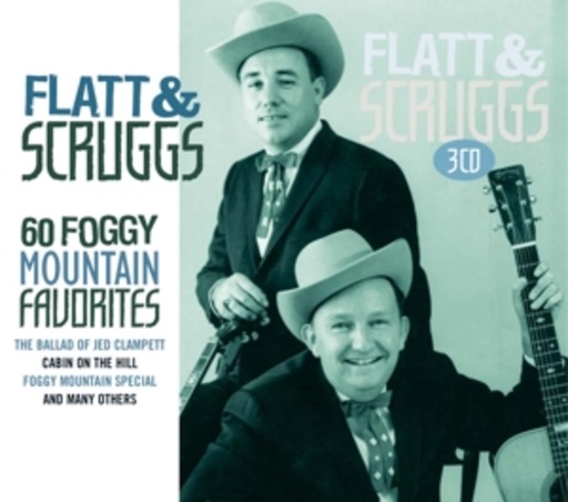 Flatt & Scruggs – 60 Foggy Mountain Favorites