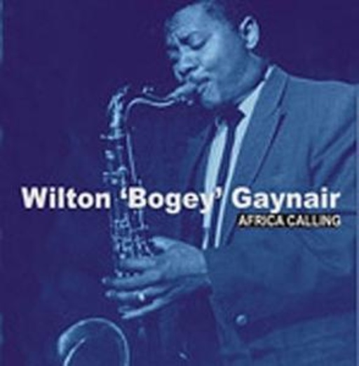 Wilton Gaynair – Africa Calling
