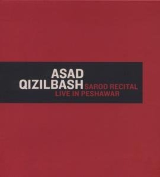 Asad Qizilbash – Sarod Recital - Live In Peshawar