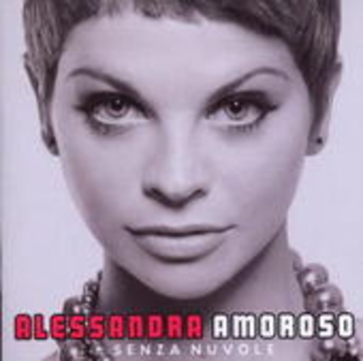 Alessandra Amoroso – Senza Nuvole