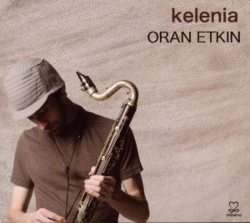 Oran Etkin – Kelenia