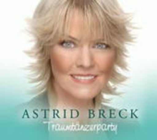 Astrid Breck – Traumtänzerparty