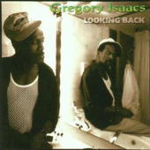 Gregory Isaacs – Looking Back