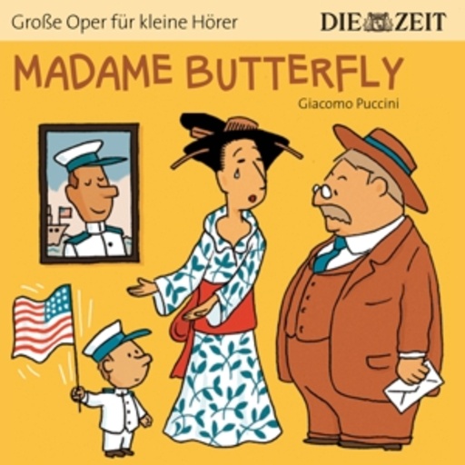 Diverse – Madame Butterfly - Große Oper für kleine Hörer