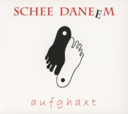 Schee Daneem – Aufghaxt