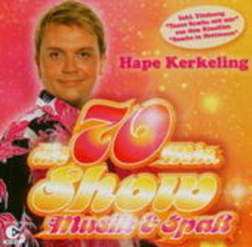 Hape Kerkeling – Die 70 Min. Show - Musik & Spaß